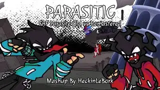 Parasitic [FnF:Agoti Vs FnF:Enitity] | Mashup By HeckinLeBork