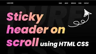 Sticky Header on Scroll Using HTML & CSS | CSS Tutorials