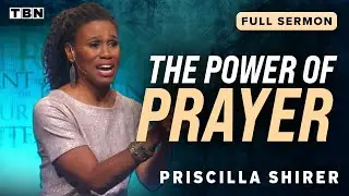 Priscilla Shirer: God Answers Our Prayers! | Full Sermons on TBN