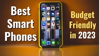Best Budget Phones To Buy In 2023 [Top 7 Picks]