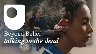 Beyond Belief: Talking to the dead