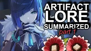 Artifact Lore Summarized | Part 1 [Genshin Impact Lore and Summary]