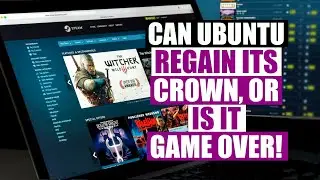 Ubuntu No Longer Seen As Viable Gaming Distro (I Blame Snaps)