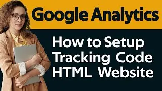 ✔️ Setup Google Analytics In HTML Website Google Analytics Code Google Analytics Tag