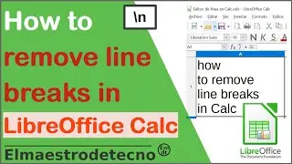 How to remove line breaks in LibreOffice Calc. Also OpenOffice.