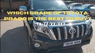 Why You Should Buy This Grade of the Toyota Prado, Review by Topcar Kenya