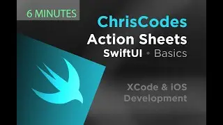 (2020) SwiftUI - Action Sheets - 6 Minutes - Basics for Beginners