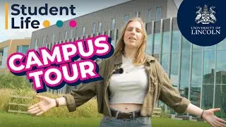 The Ultimate Campus Tour | University of Lincoln