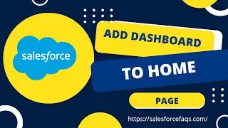 How to add Dashboard to Home Page in Salesforce