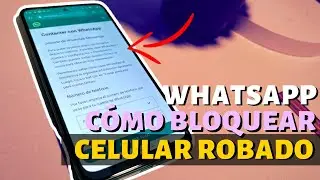 Cómo BLOQUEAR WHATSAPP en un CELULAR ROBADO | Truco 2022