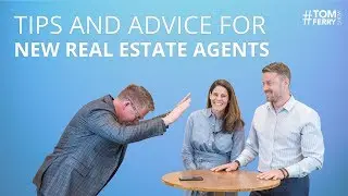 Tips and Advice Every New Real Estate Agent Needs to Know | 