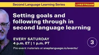 Setting language-learning goals and following through with them | L2L Series Week 3 of 12