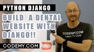 Build A Dental Website - Python Django Dentist Website #1