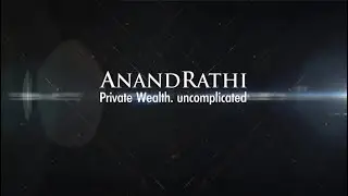 Anand Rathi Wealth Limited - WHO WE ARE!