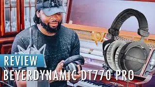 Best Studio Headphones 2018 | Beyerdynamic DT770 PRO 250 OHM REVIEW