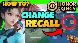 How To CHANGE RECALL In Honor Of Kings ✅ 2024 GUIDE - Change RECALL ANIMATION In Honor Of Kings