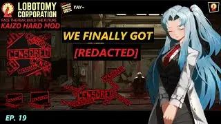 [LOB. CORP. KAIZO EP. 19] We found [REDACTED] !!???
