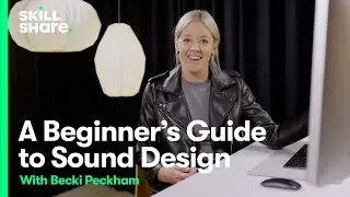 A Beginner's Guide to Sound Design