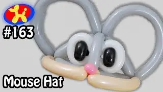 Mouse Hat - Balloon Animal Lessons #163