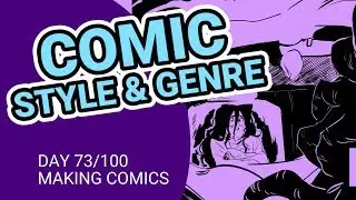 How to Choose a Style for Your Webcomic - 100 Days of Making Comics - DAY 73