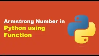 Armstrong Number in Python using Function