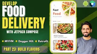 CREATE Your Own Food Delivery App with Android Jetpack Compose Tutorial E:23 | Flavors