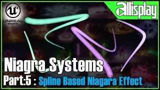 N8: Spline based Niagara Effect | UE4 Niagara System For Beginners | AIP