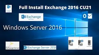 How to install and configure Exchange Server 2016 CU21 on Windows Server 2016 Step by Step (2021)