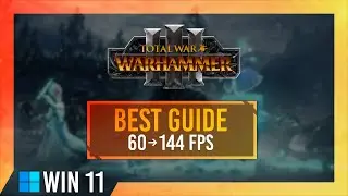 BEST Optimization Guide | Max FPS | Warhammer 3 | Windows 11 | Best Settings