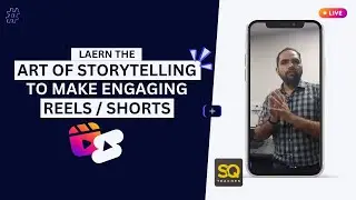 How To Make Your Reels and Shorts Using Art of Story Telling Method by Shaharyar Qureshi 