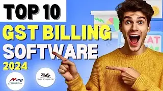 Top 10 GST Billing Software for Seamless Tax Management in 2024