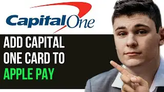 HOW TO ADD CAPITAL ONE CARD TO APPLE PAY 2024! (FULL GUIDE)