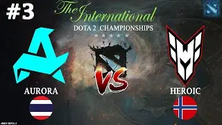 Aurora vs Heroic #3 (BO3) The International 2024