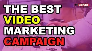 Create The Best Video Marketing Campaign