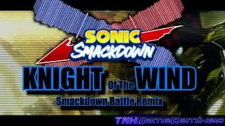 ✰Sonic Smackdown OST✰ "𝐊𝐍𝐈𝐆𝐇𝐓 𝐨𝐟 𝐭𝐡𝐞 𝐖𝐈𝐍𝐃" (From SONIC AND THE BLACK KNIGHT)