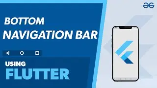 Creating Bottom Navigation Bar Using Flutter | GeeksforGeeks