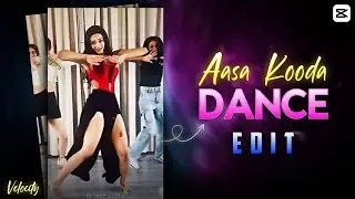 AASA KOODA TRENDING DANCE VIDEO EDIT - CAPCUT TUTORIAL🔥