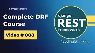 Django REST Framework | Getting Started with Django Rest Framework