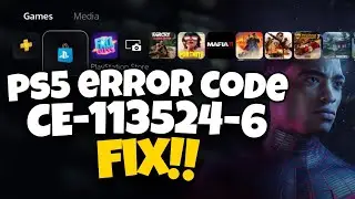 How To Fix PS5 Error Code CE-113524-6 | PS5 Error CE-113524-6 Fix