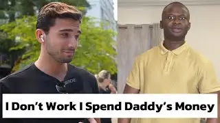 I Don’t Work I Spend Daddy’s Money