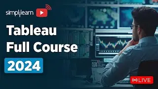 🔥Tableau Full Course 2024 - Learn Tableau Live  | Tableau Training For Beginners | Simplilearn