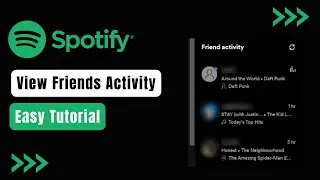 How To View Friends Activity On Spotify !