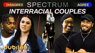 Is It Okay To Have A Preference Of Race? Interracial Couples Agree Or Disagree | Spectrum