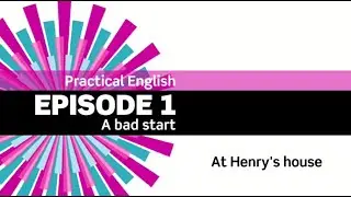 English File 3rdE - Intermediate Plus - Practical English E1 - A bad start: At Henrys house