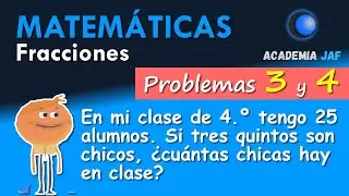 Problemas con fracciones - Ejercicios 3 y 4