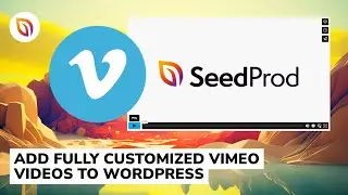 How to Add Vimeo Videos to WordPress | Fully Customize Vimeo Video Player