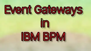 Event Gateway in IBM BAW