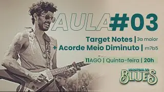 AULA #03 - Target notes + Acorde meio diminuto