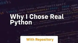 Why i chose real python