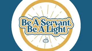 Be A Servant, Be A Light (CFC Theme Song 2024) | Lyrics & Chords